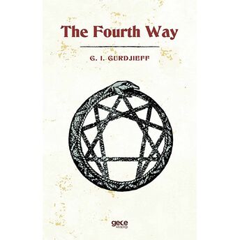 The Fourth Way G. I. Gurdjieff