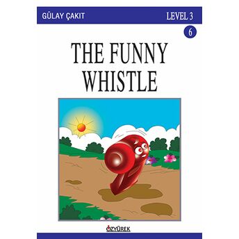 The Funny Whistle Level 3 Gülay Çakıt