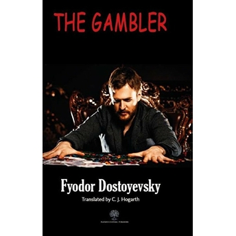 The Gambler - Fyodor Mihayloviç Dostoyevski