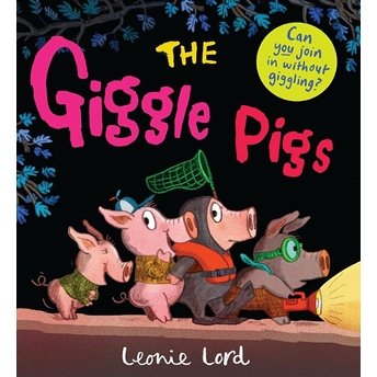 The Giggle Pigs Leonie Lord