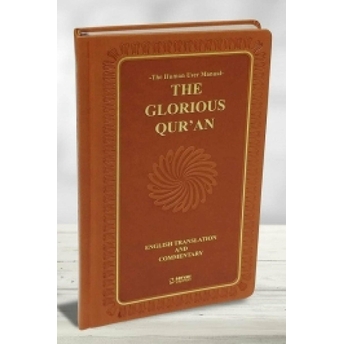 The Glorious Qur'An (English Translation And Commentary) - Sert Kapak Ciltli Kolektif