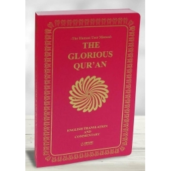 The Glorious Qur'An (English Translation And Commentary) - Yumuşak Kapak Kolektif