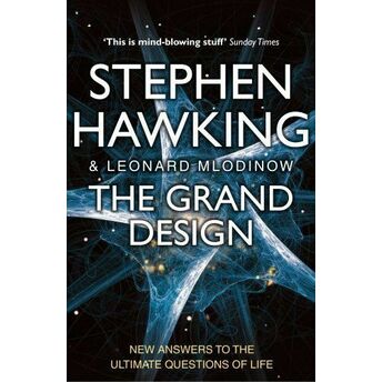 The Grand Design Stephen Hawking - Leonard Mlodinow