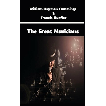 The Great Musicians William Hayman Cummings