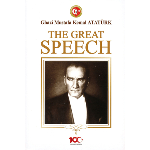 The Great Speech (Ingilizce Nutuk) Mustafa Kemal Atatürk