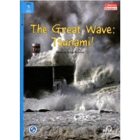 The Great Wave Tsunami! Downloadable Audio (Compass Readers 5) A2 Paula Morrow