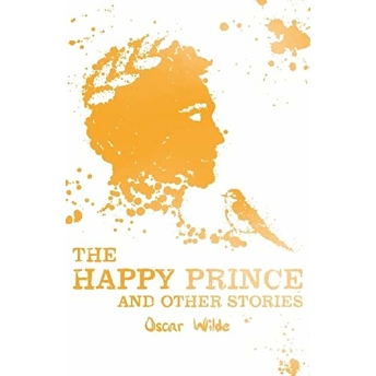 The Happy Prince & Other Stories Oscar Wilde