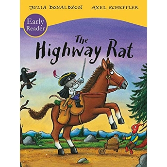 The Highway Rat Early Reader Julia Donaldson