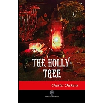 The Holly-Tree - Charles Dickens