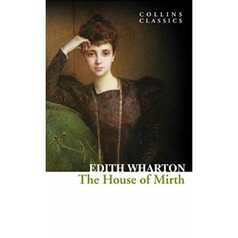 The House Of Mirth Edith Wharton