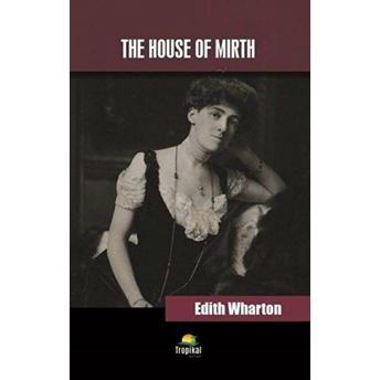 The House Of Mirth Edith Wharton