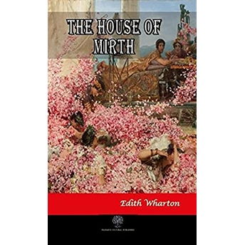 The House Of Mirth - Edith Wharton