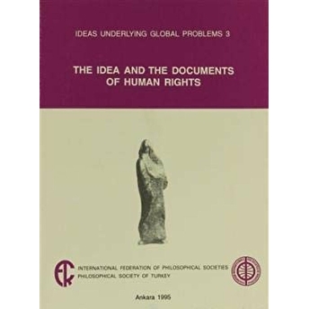 The Idea And The Documents Of Human Rights Ioanna Kuçuradi