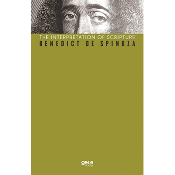 The Interpretation Of Scripture - Benedict De Spinoza