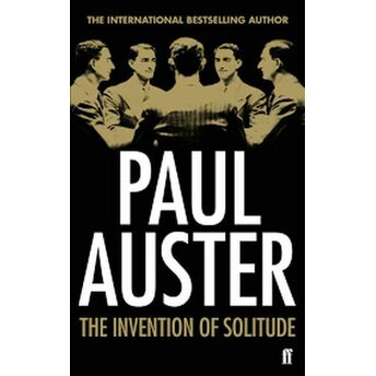 The Invention Of Solitude Paul Auster