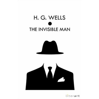 The Invisible Man H. G. Wells