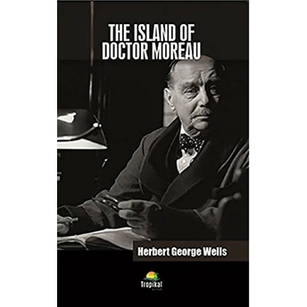 The Island Of Doctor Moreau - Herbert George Wells