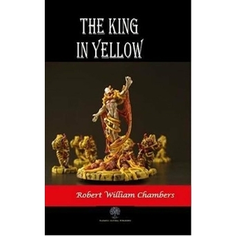 The King In Yellow - Robert William Chambers - Robert William Chambers