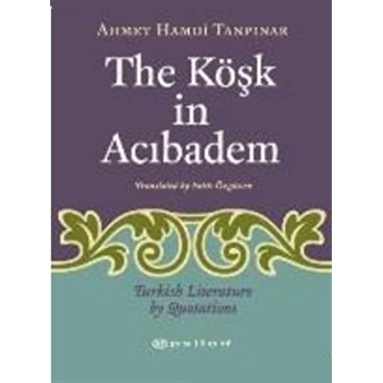 The Köşk In Acıbadem Turkish Literature By Luotations Ahmet Hamdi Tanpınar