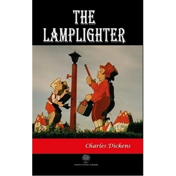 The Lamplighter Charles Dickens