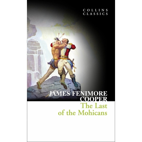 The Last Of The Mohicans James Fenimore Cooper