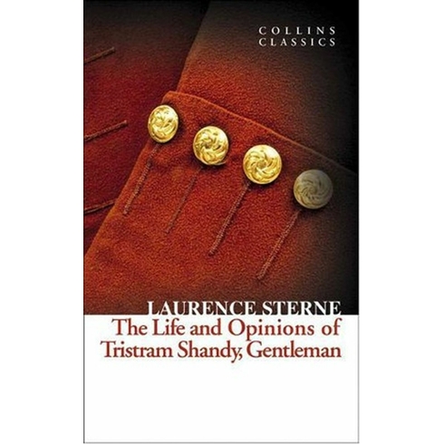 The Life And Opinions Of Tristram Shandy Gentleman (Collins Classics) Laurence Sterne