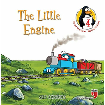 The Little Engine - Self Confidence / Character Education Stories 4 Hatice Işılak Durmuş