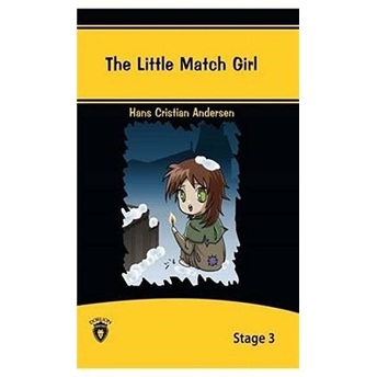 The Little Match Girl - Stage 3 Hans Christian Andersen