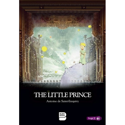 The Little Prince - Level 3 Antoine De Saint-Exupéry