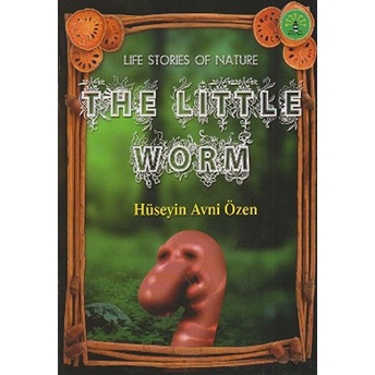 The Little Worm Hüseyin Avni Özen