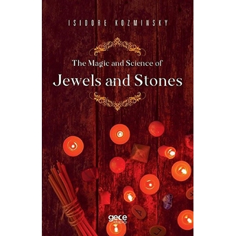 The Magic And Science Of Jewels And Stones - Kolektif