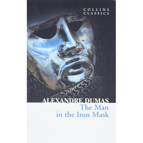 The Man In The Iron Mask (Collins Classics) Alexandre Dumas