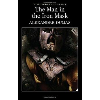 The Man In The Iron Mask (Wordsworth Classics) Alexandre Dumas