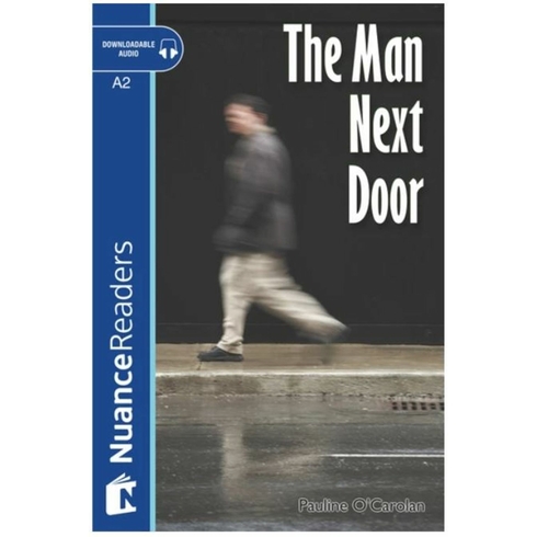 The Man Next Door +Audio (Nuance Readers Level-3)