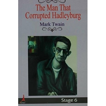 The Man That Corrupted Hadleyburg Mark Twain