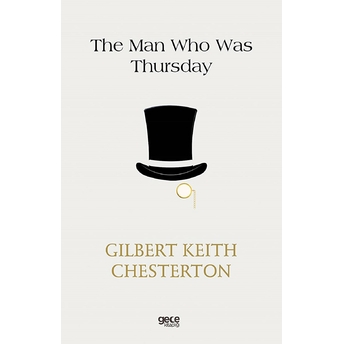 The Man Who Was Thursday - Gilbert Keith Chesterton