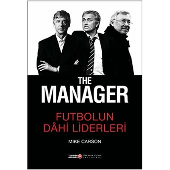 The Manager - Futbolun Dahi Liderleri Ciltli Mike Carson