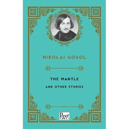 The Mantle And Other Stories - Nikolay Gogol