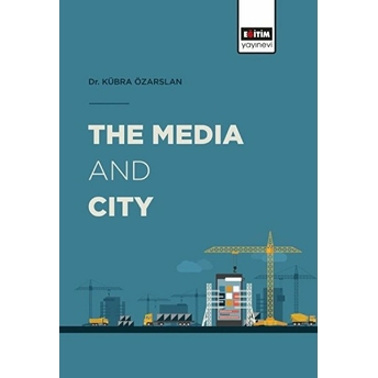 The Media And City Kübra Özarslan