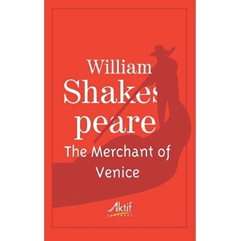 The Merchant Of Venice - William Shakespeare