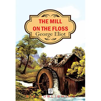 The Mill On The Floss - George Eliot