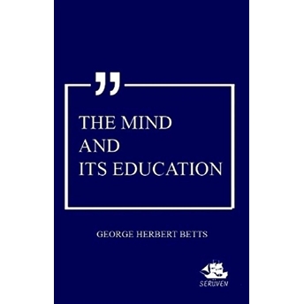 The Mind And Its Education George Herbert Betts