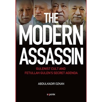 The Modern Assassin Abdulkadir Özkan