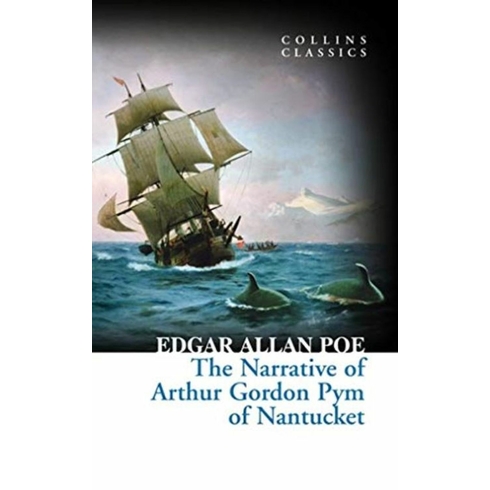 The Narrative Of Arthur Gordon Pym Of Nantucket Edgar Allan Poe