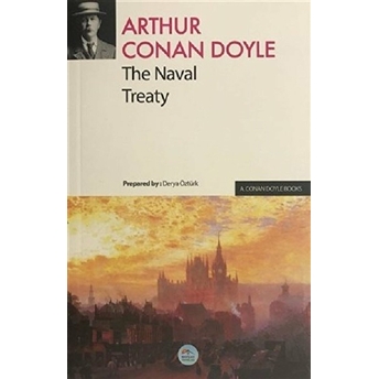 The Naval Treaty Sir Arthur Conan Doyle