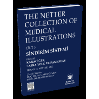 The Netter Collection Of Medical Illustrations Sindirim Sistemi Cilt 3 Kısım I-Iı-Iıı Frank H. Netter