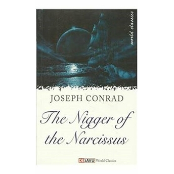 The Nigger Of The Narcissus Joseph Conrad