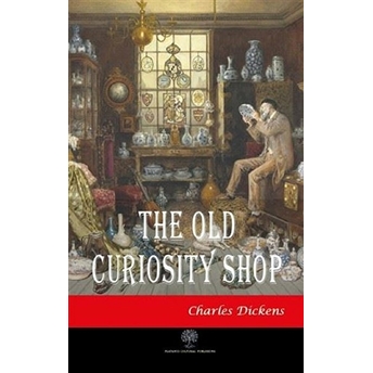 The Old Curiosity Shop - Charles Dickens