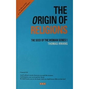 The Origin Of Religions - Thomas Hwang