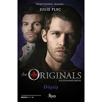 The Originals Anlatılmamış Hikaye - Düşüş Julie Plec